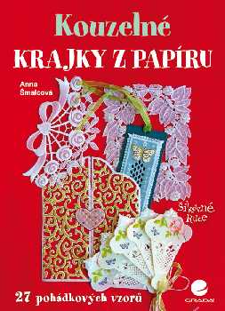 Kouzeln� krajky z pap�ru - �malcov� Anna