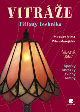 Vitr�e - Tiffany technika, Frinta M., Masoj�dek M.
