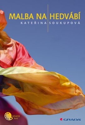 Malba na hedv�b� - Kate�ina Soukupov�