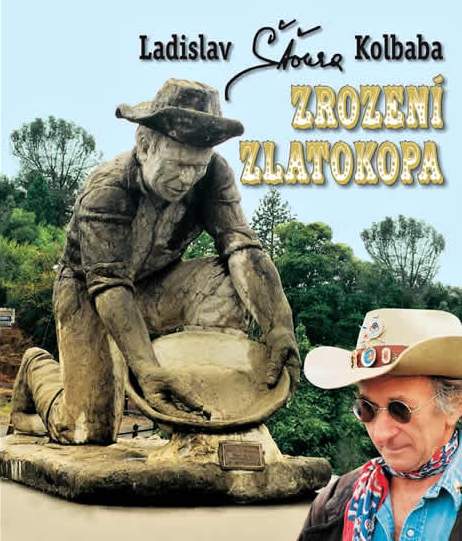Zrozen� Zlatokopa