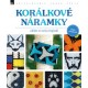 Korálkové náramky, Dana Kovaľová