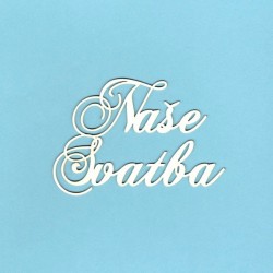 Naše Svatba - 1ks chipboards