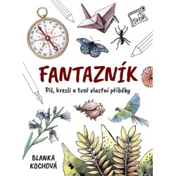 Fantazník – Piš, kresli a tvoř vlastní příběhy