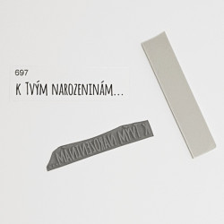 K Tvým narozeninám... - gumové razítko KETA