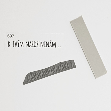 K Tvým narozeninám... - gumové razítko KETA